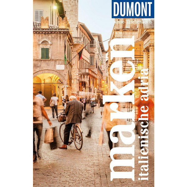 DUMONT REISE-TASCHENBUCH MARKEN, ITALIENISCHE ADRIA - Reiseführer