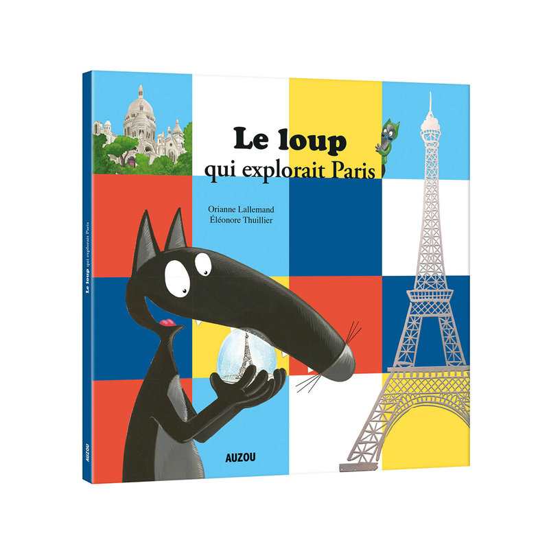 Livre Le loup qui explorait Paris - Auzou
