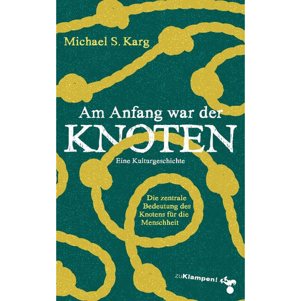 AM ANFANG WAR DER KNOTEN - Sachbuch