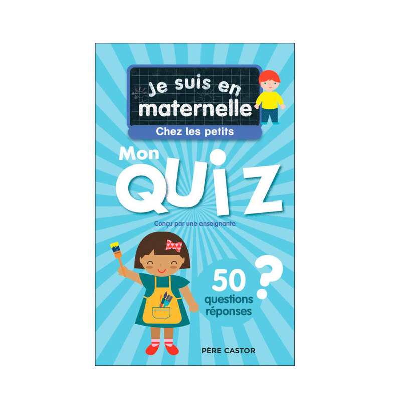 Livre Je suis en maternelle mon quiz de petite section - Père Castor Flammarion