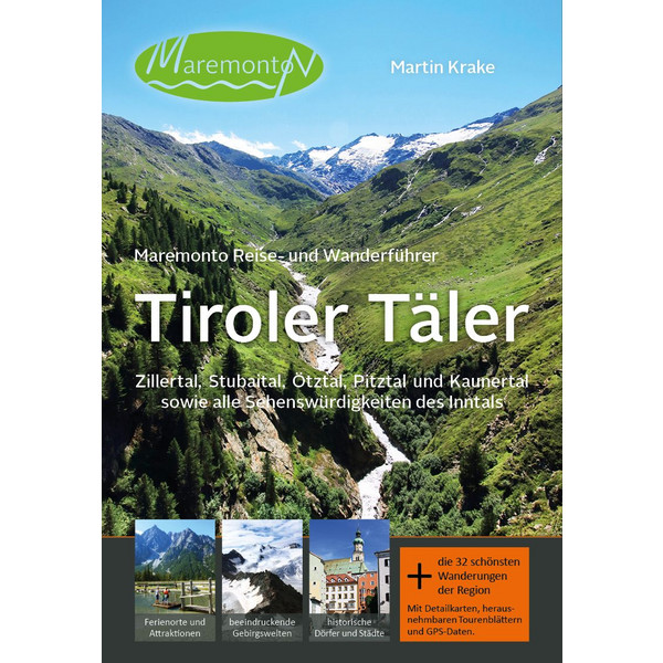 MAREMONTO REISE- UND WANDERFÜHRER: TIROLER TÄLER - Reiseführer