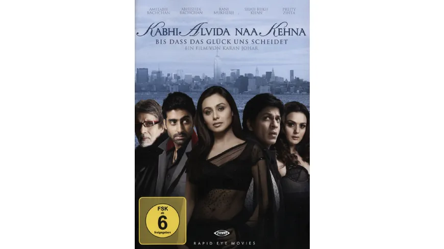 Kabhi Alvida Naa Kehna - Bis dass das Glück uns scheidet