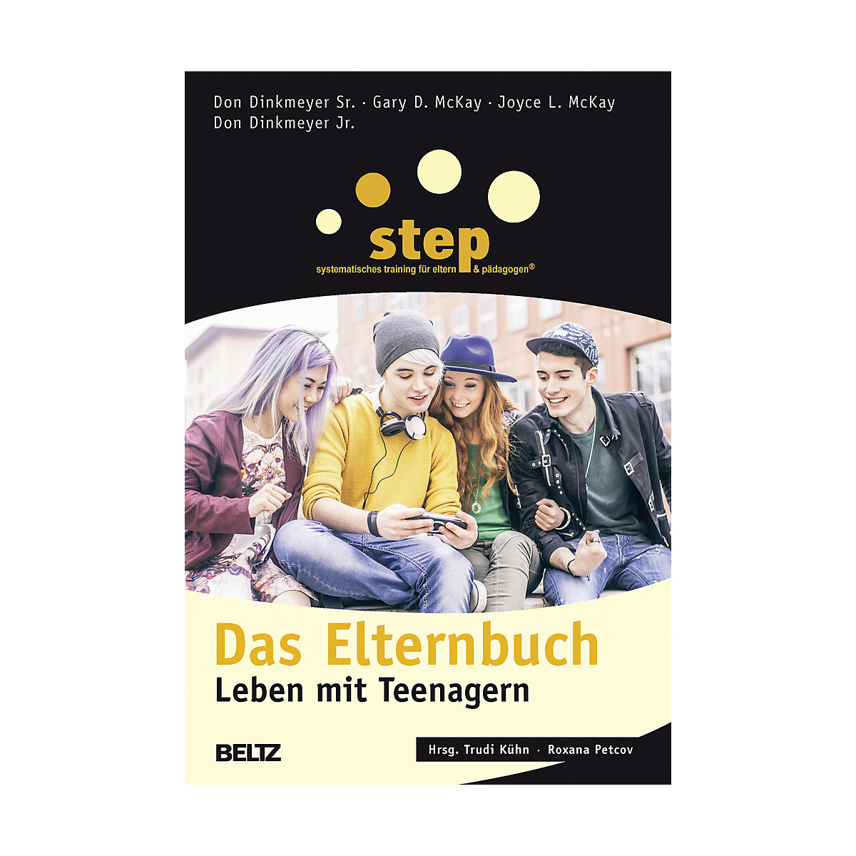 Step Das Elternbuch: Leben mit Teenagern