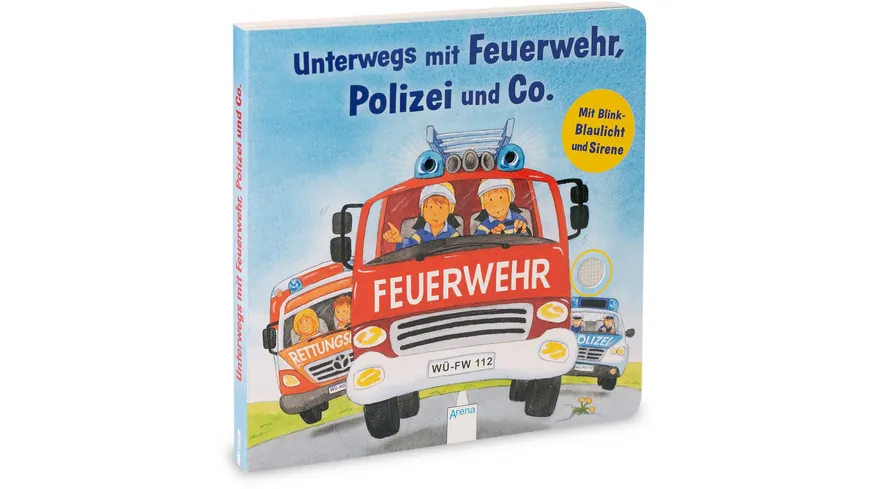 Unterwegs mit Feuerwehr, Polizei und Co. Mit Blink-Blaulicht und Sirene