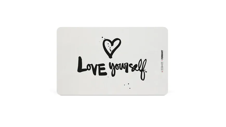 Design@Home Frühstücksbrettchen Love Yourself weiß/ schwarz