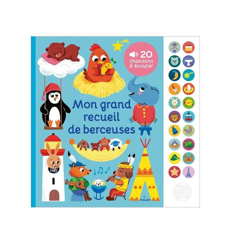Livre sonore Mon grand recueil de berceuses - Milan Jeunesse