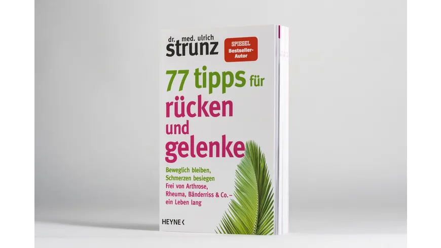 77 Tipps für Rücken und Gelenke