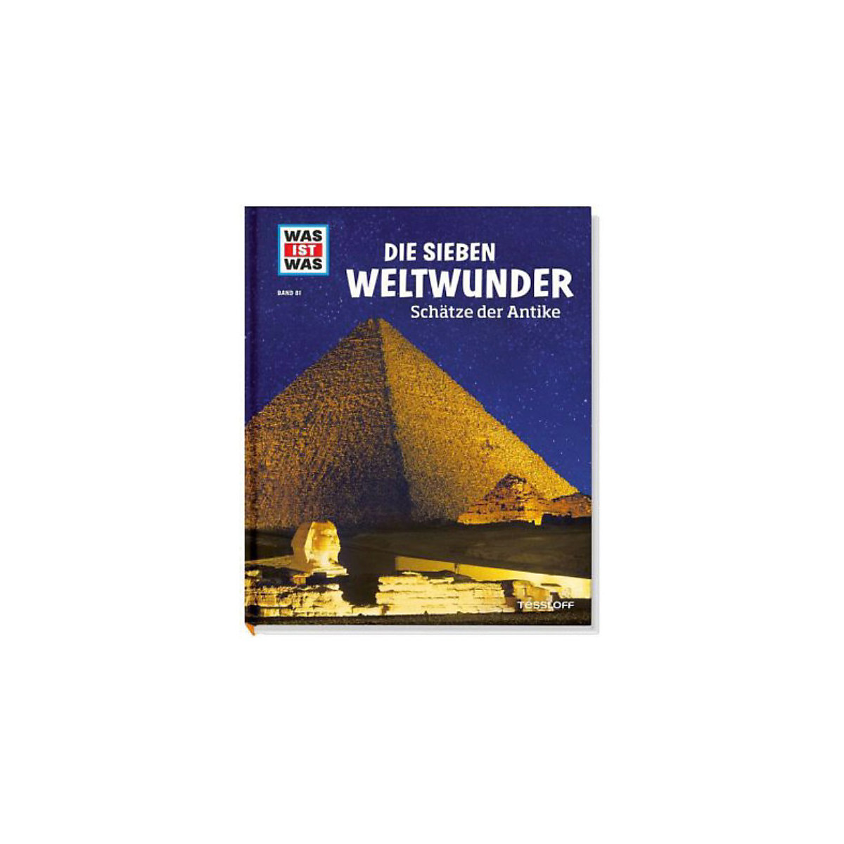 WAS IST WAS Die sieben Weltwunder, Band 81
