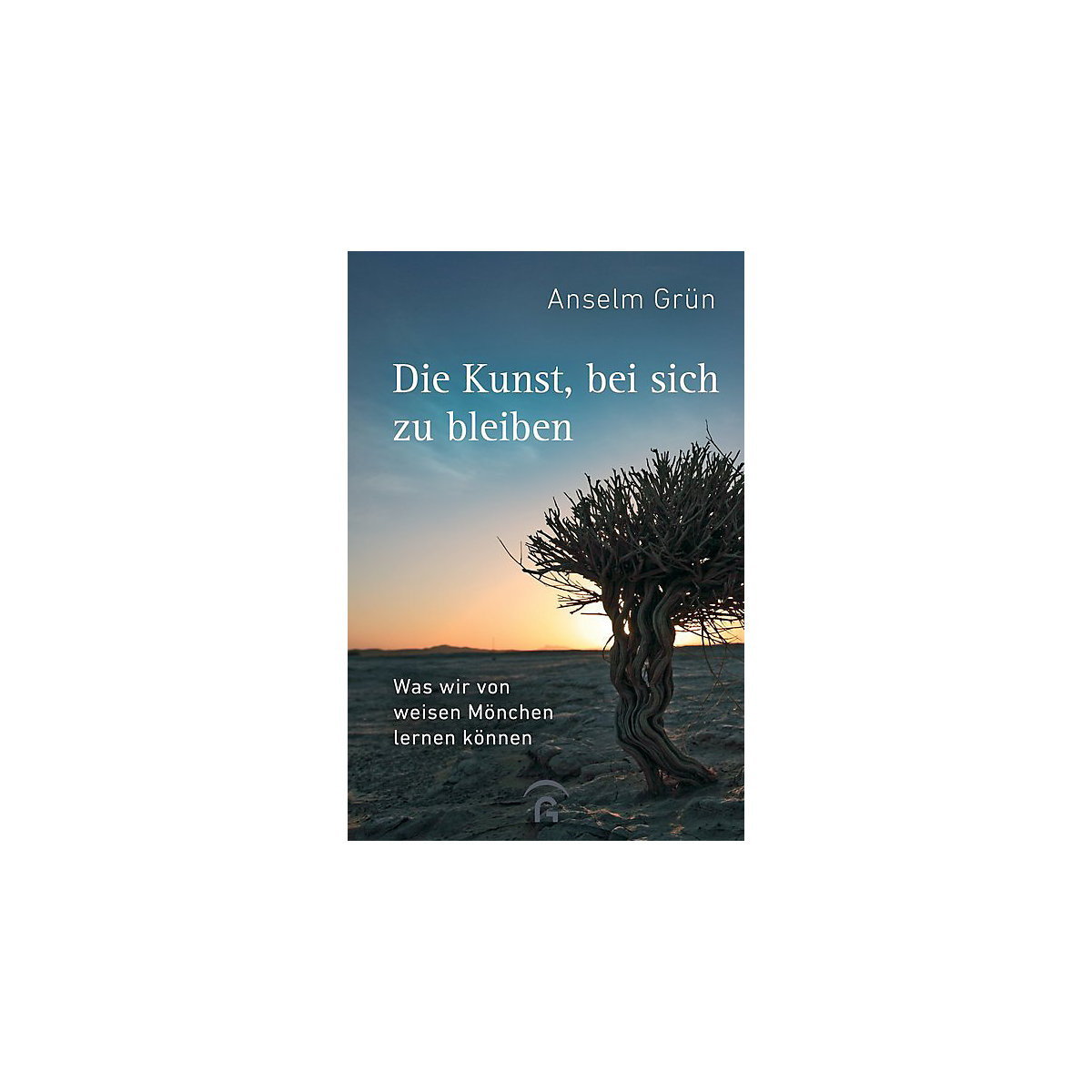 Die Kunst, bei sich zu bleiben