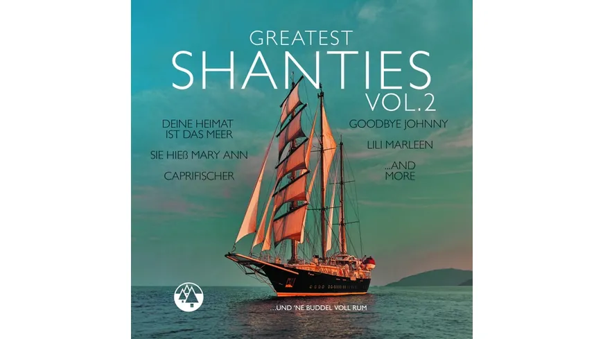 Greatest Shanties Vol. 2