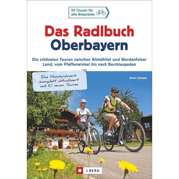 Das Radlbuch Oberbayern - Radwanderführer