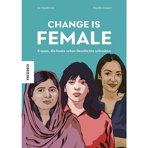 CHANGE IS FEMALE - Biografie