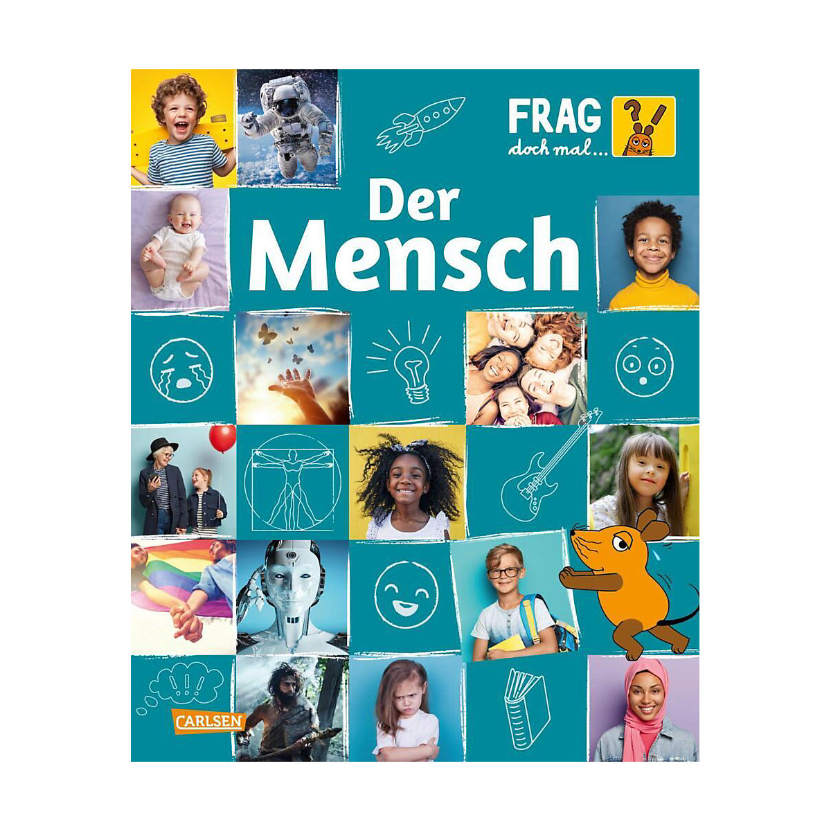 Frag doch mal ... die Maus!: Der Mensch