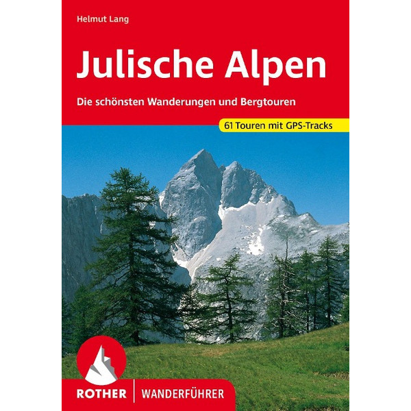 JULISCHE ALPEN - Wanderführer