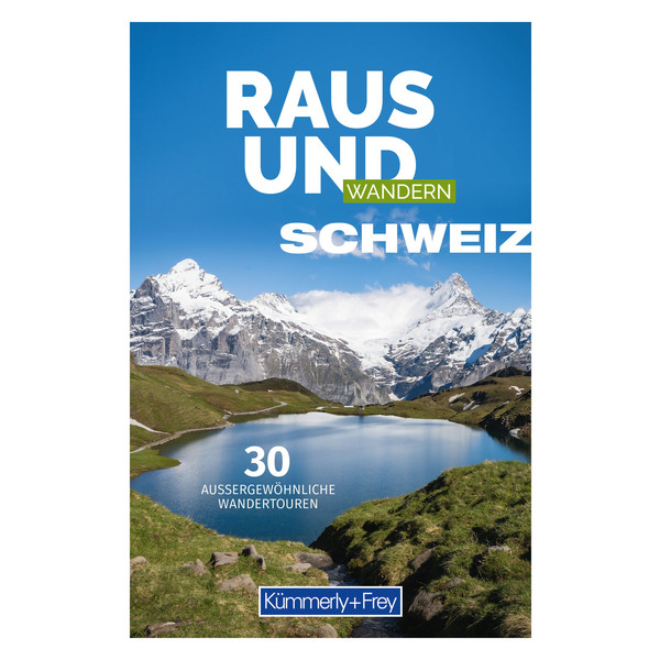 RAUS UND WANDERN SCHWEIZ - Wanderführer