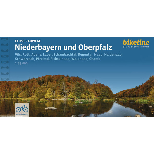 FLUSS-RADWEGE NIEDERBAYERN UND OBERPFALZ - Radwanderführer