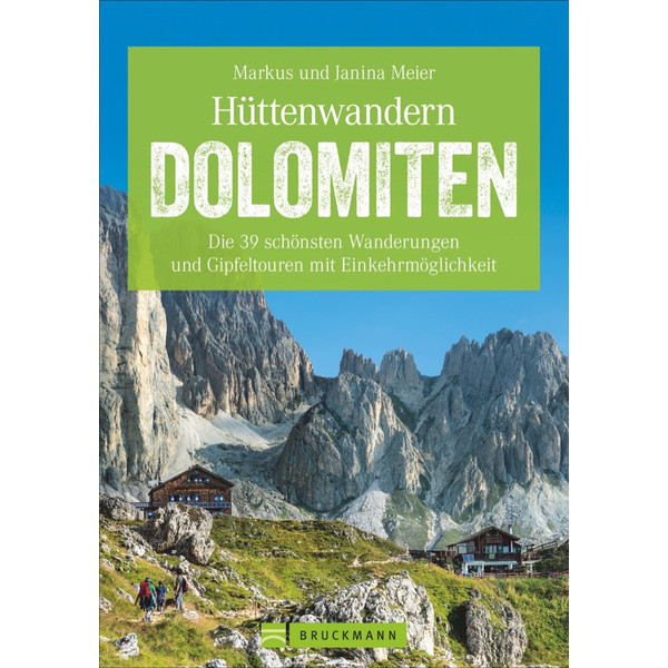 HÜTTENWANDERN DOLOMITEN - Wanderführer