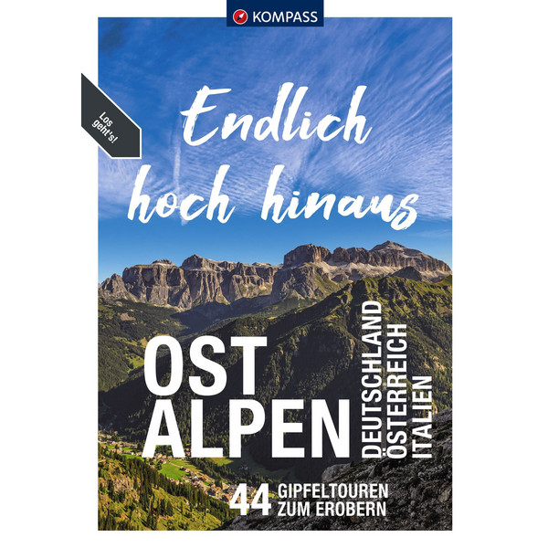KOMPASS ENDLICH HOCH HINAUS - OSTALPEN - Wanderführer