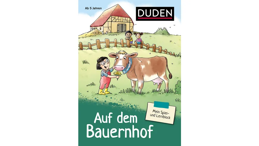 Mein Spiel- und Lernblock 2 - Auf dem Bauernhof Verbinden, Vergleichen, Zuordnen