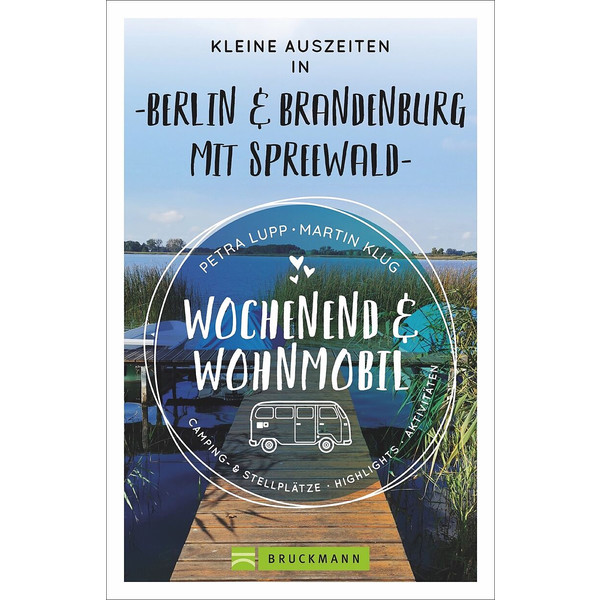 KLEINE AUSZEITEN BERLIN &  BRANDENBURG - Reiseführer