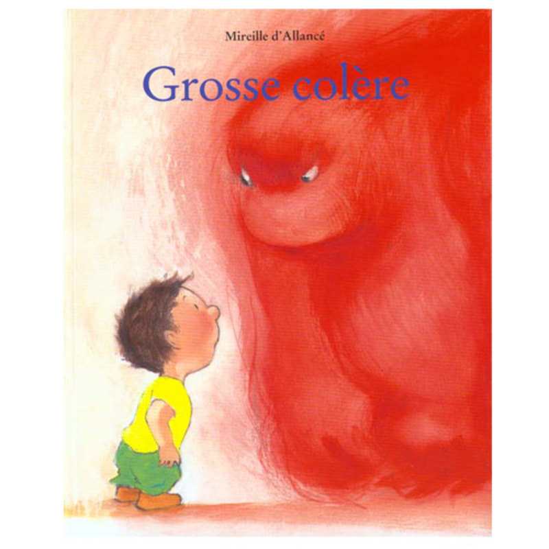 Livre Grosse colère - L'école des loisirs