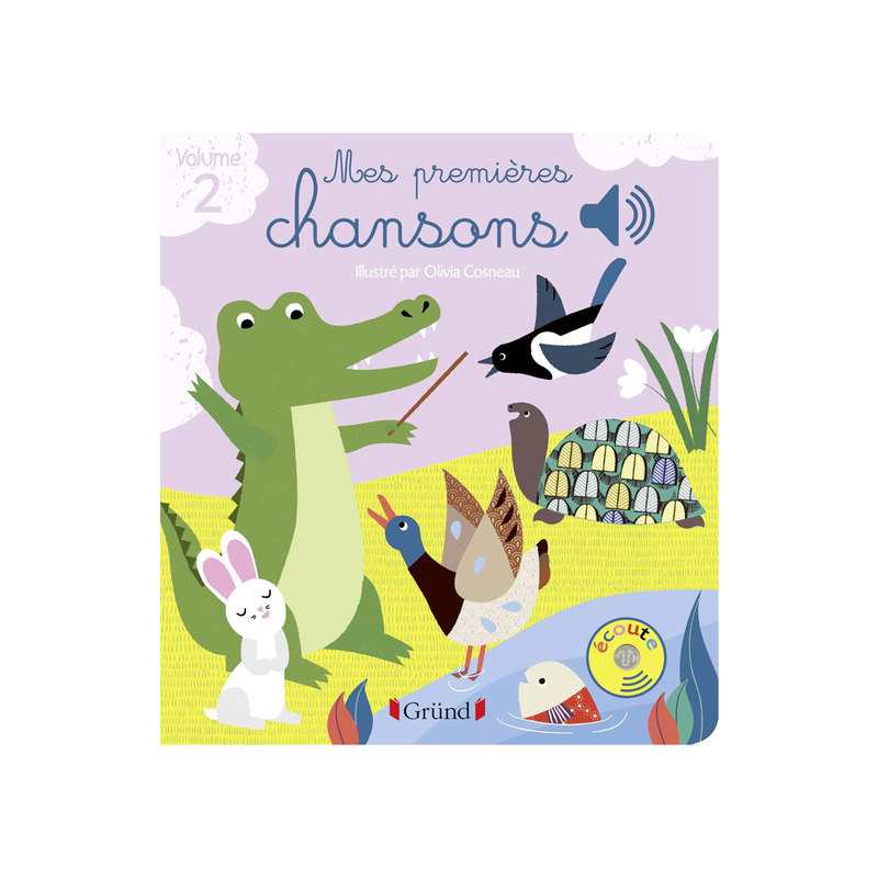 Livre Sonore Mes premières chansons T2 - Gründ