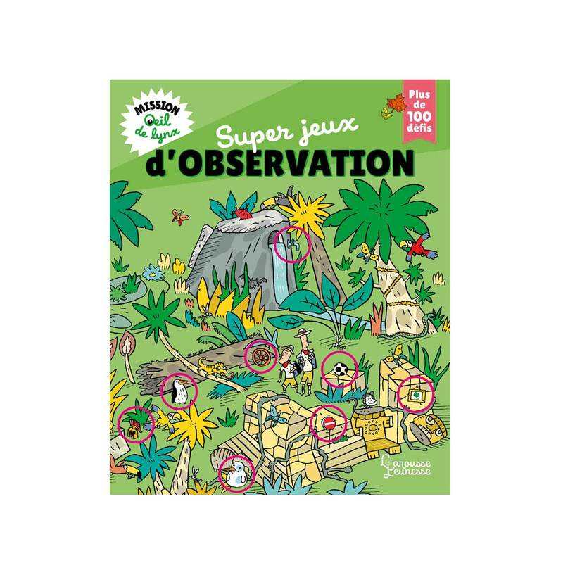 Livre Mission oeil de lynx, super jeux d'observation - Larousse Jeunesse