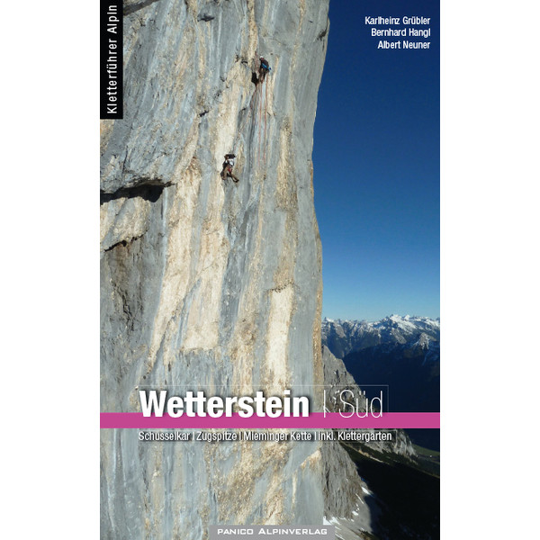 ALPINKLETTERFÜHRER WETTERSTEIN SÜD - Kletterführer