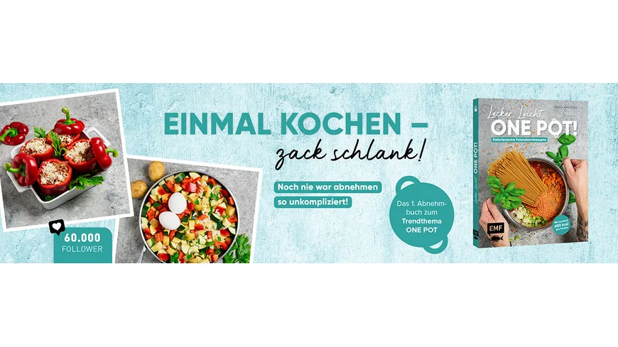 Lecker, leicht, One-Pot! Kalorienarme Rezepte 24/7