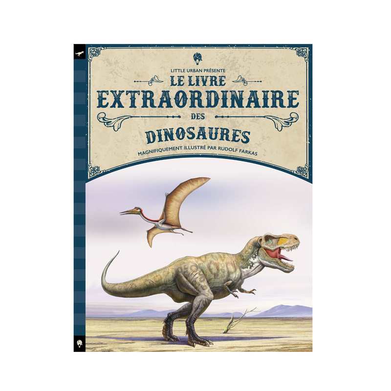Livre Le livre extraordinaire des dinosaures - Little Urban