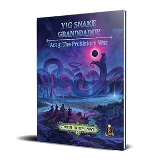 Cthulhu Mythos Yig Snake Granddaddy Act 3 The Prehistory War (EN)