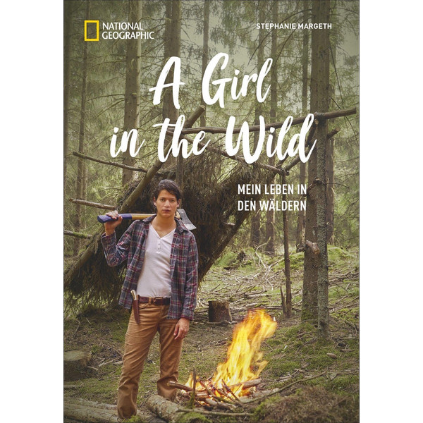 A GIRL IN THE WILD - Reisebericht
