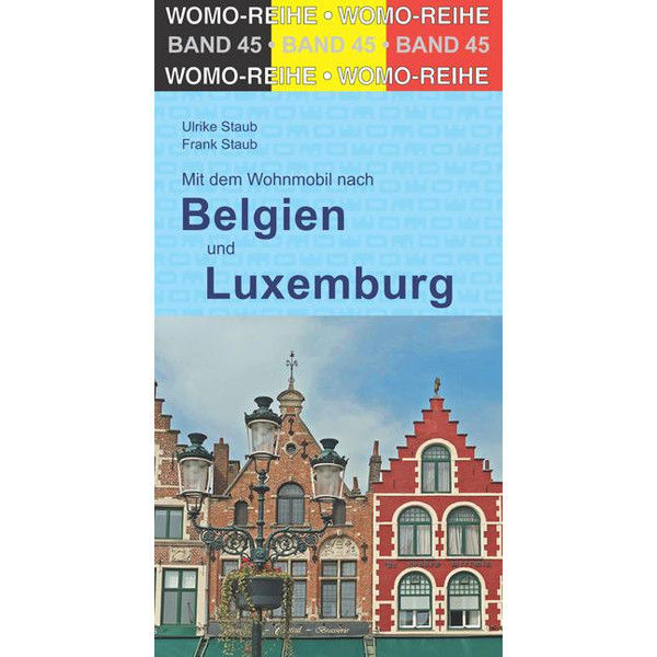 MIT DEM WOHNMOBIL DURCH BELGIEN UND LUXEMBURG - Reiseführer