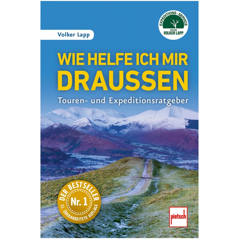Pietsch Buch: Wie helfe ich mir draußen 11. überabeitete Auflage