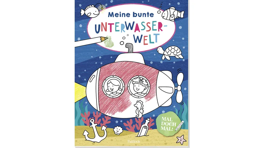 Mal doch mal! - Meine bunte Unterwasserwelt