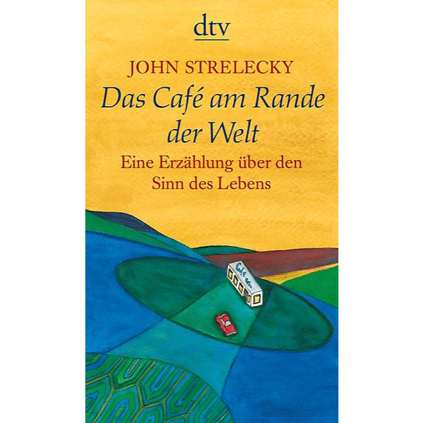 DAS CAFÉ AM RANDE DER WELT - Roman
