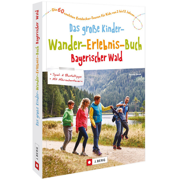 DAS GROßE KINDER-WANDER-ERLEBNIS-BUCH BAYERISCHER WALD - Wanderführer