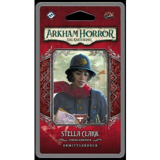Arkham Horror LCG: Stella Clark Ermittlerdeck (DE)