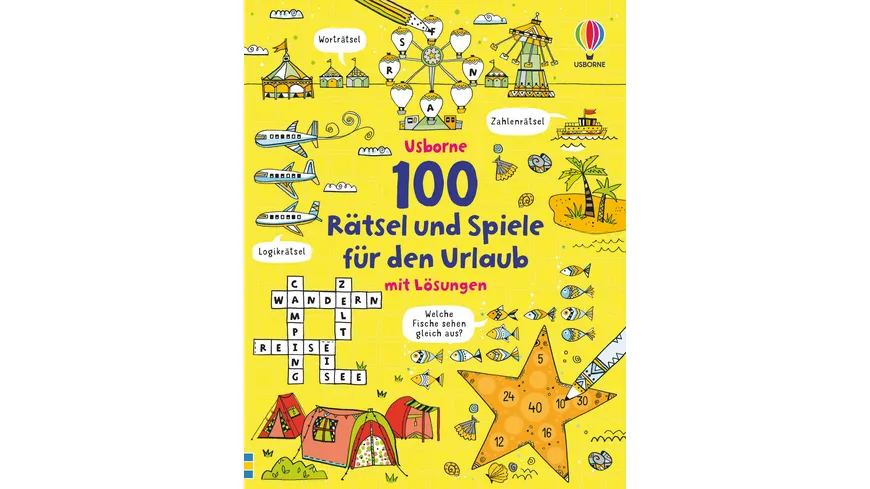100 Rätsel und Spiele für den Urlaub - mit Lösungen