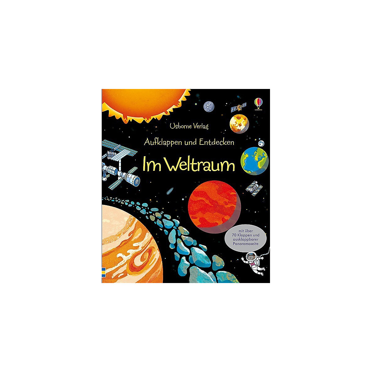 Aufklappen und Entdecken: Im Weltraum