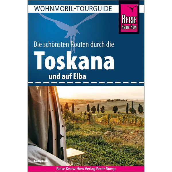 REISE KNOW-HOW WOHNMOBIL-TOURGUIDE TOSKANA UND ELBA - Reiseführer