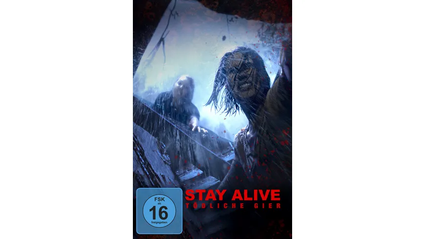 Stay Alive - Tödliche Gier