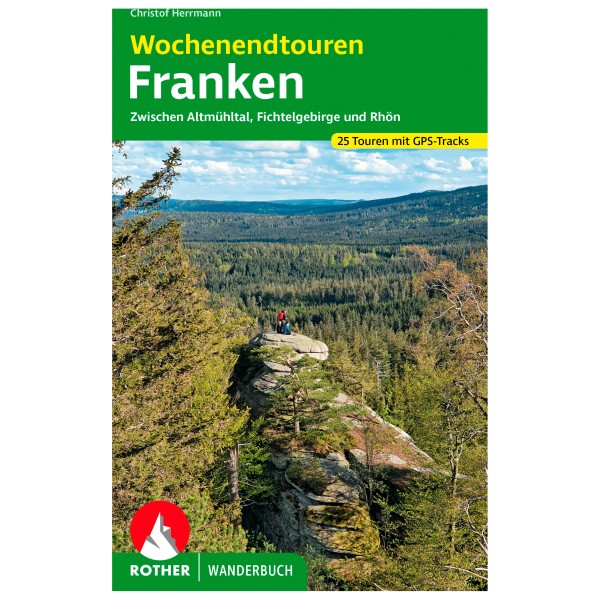 Bergverlag Rother - Wochenendtouren Franken - Wanderführer
