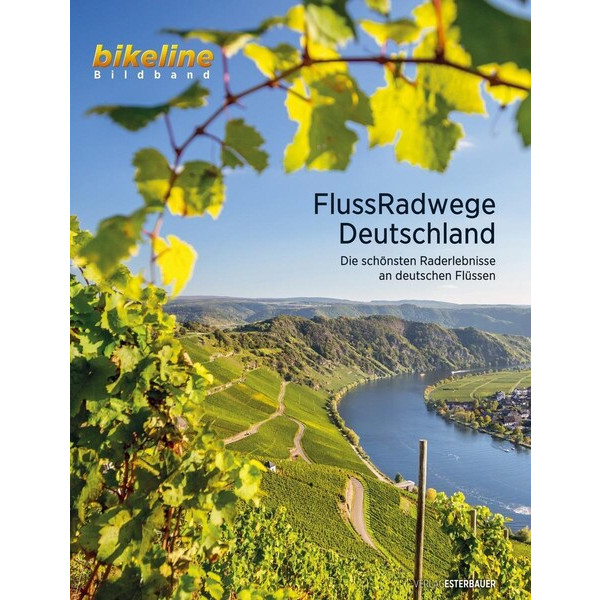 BIKELINE FLUSSRADWEGE DEUTSCHLAND - Bildband