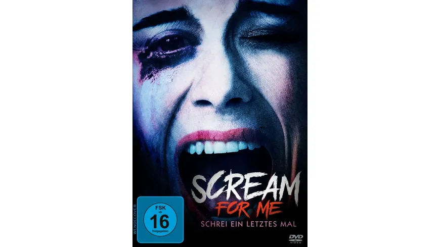 Scream for Me - Schrei ein letztes Mal