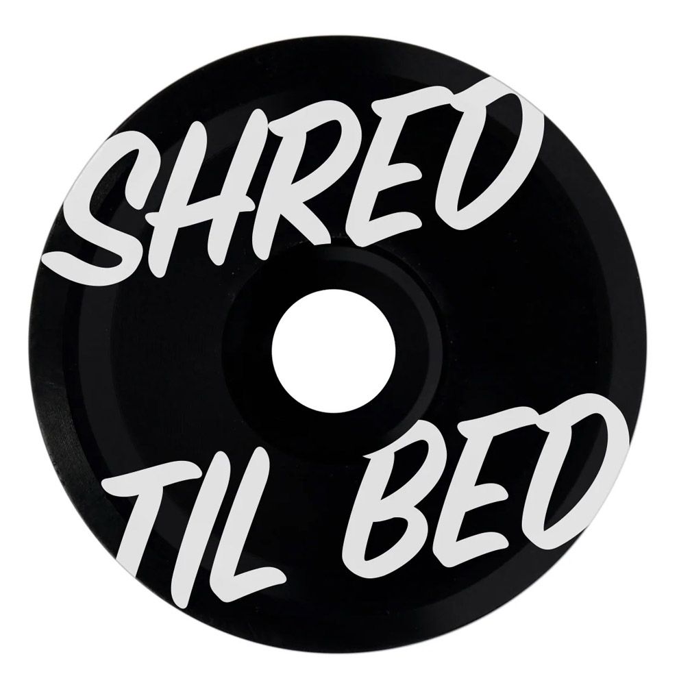 Kids Ride Shotgun  Shred Til Bed Stem Cap Ahead-Kappe 1 1/8