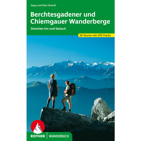 BERCHTESGADENER &  CHIEMGAUER WANDERBERGE - Wanderführer