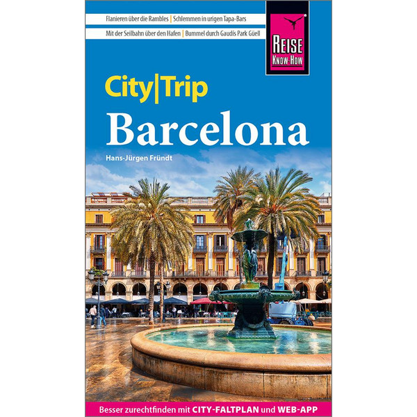 REISE KNOW-HOW CITYTRIP BARCELONA MIT 4 STADTSPAZIERGÄNGEN - Reiseführer