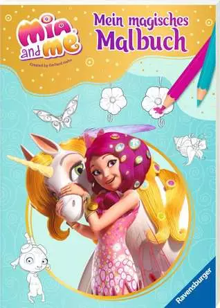 Mia and me: Mein magisches Malbuch