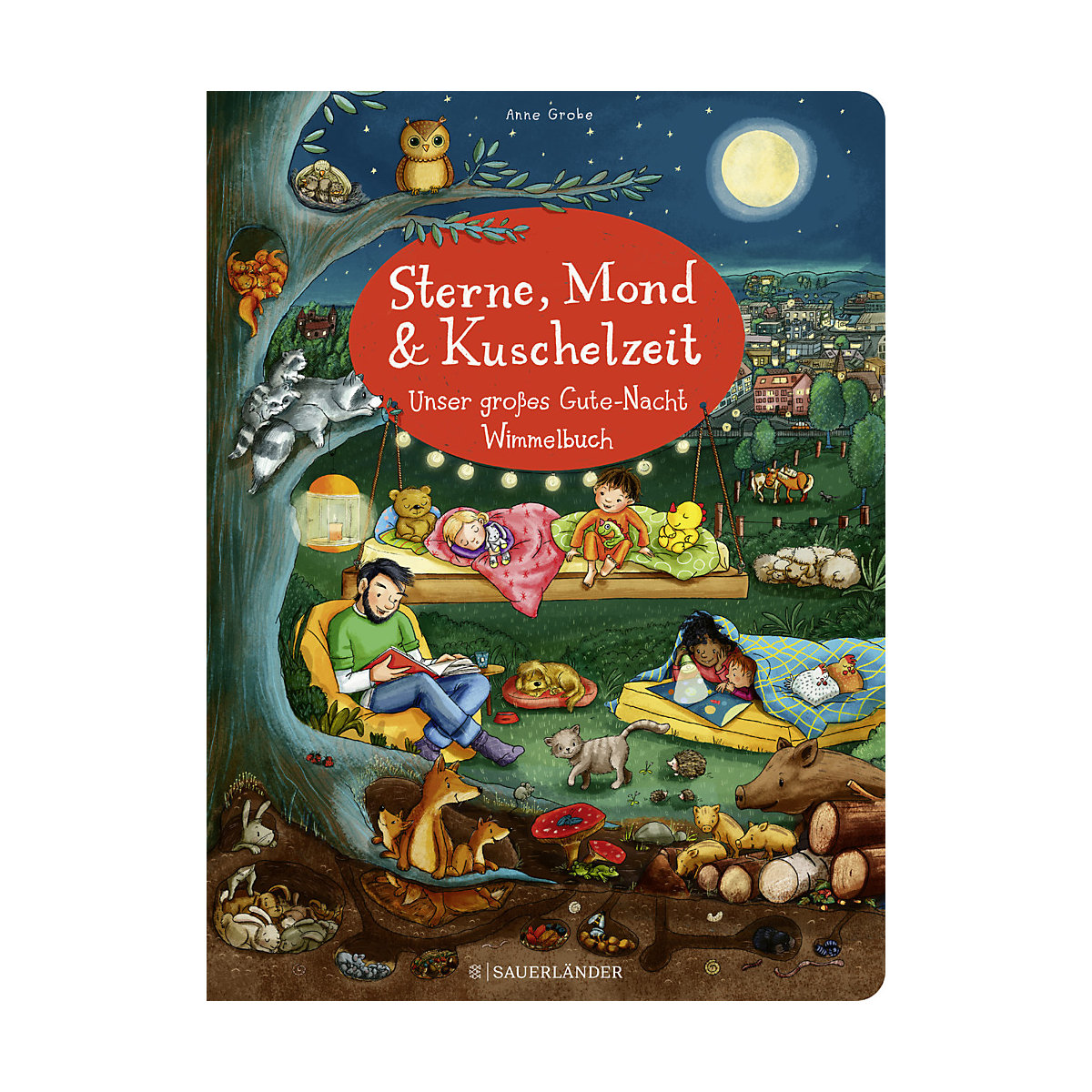 Sterne, Mond und Kuschelzeit. Unser großes Gute-Nacht-Wimmelbuch